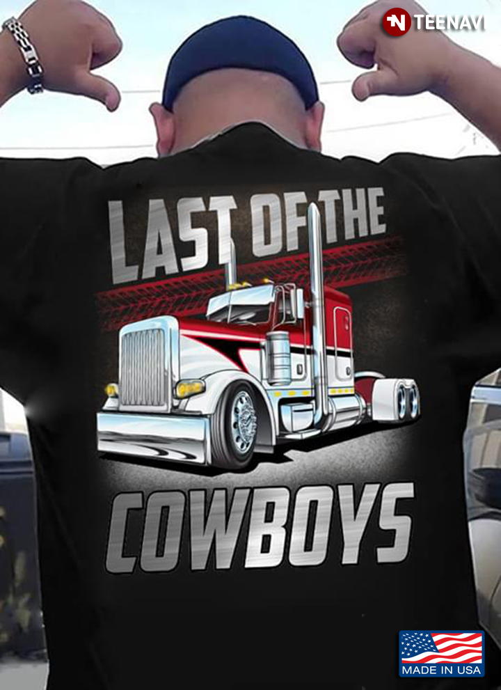 Last Of The Cowboys Trucker