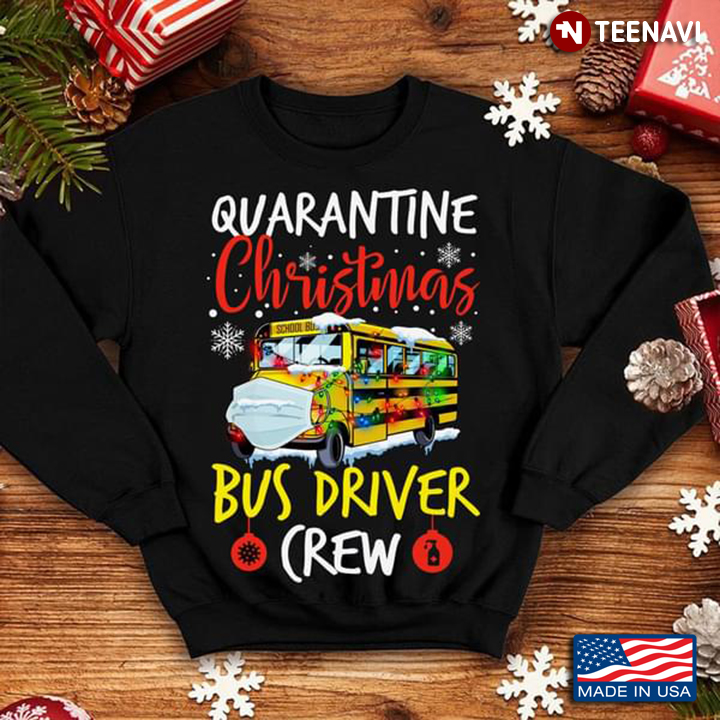 Quarantine Christmas Bus Driver Crew