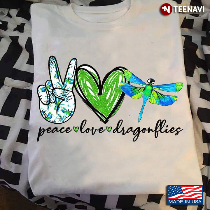 Peace Love Dragonflies