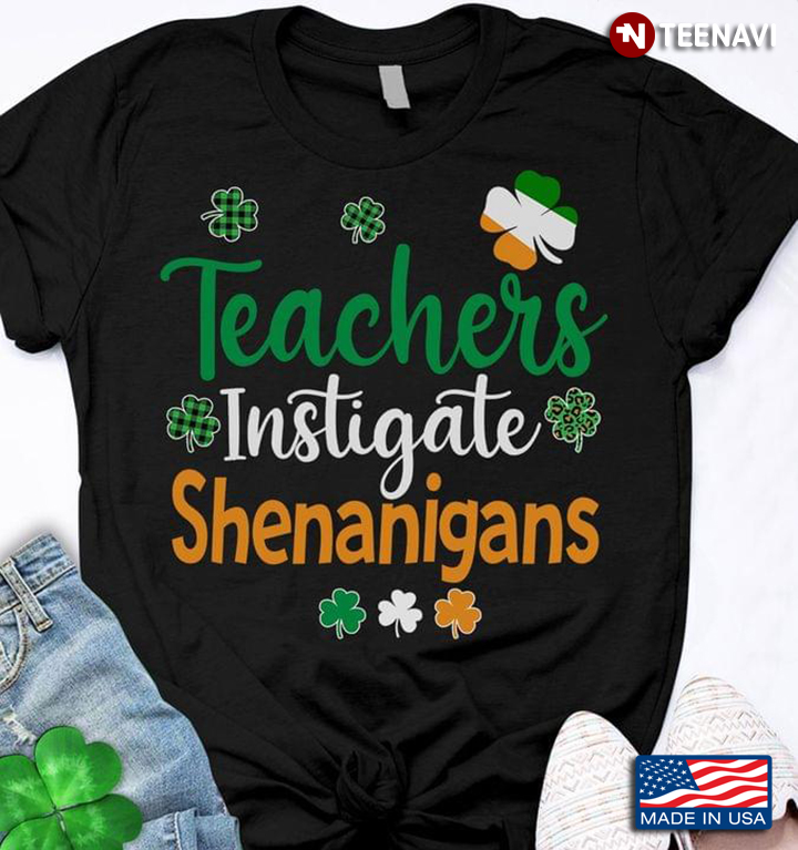 Teachers Instigate Shenanigans St Patricks Day