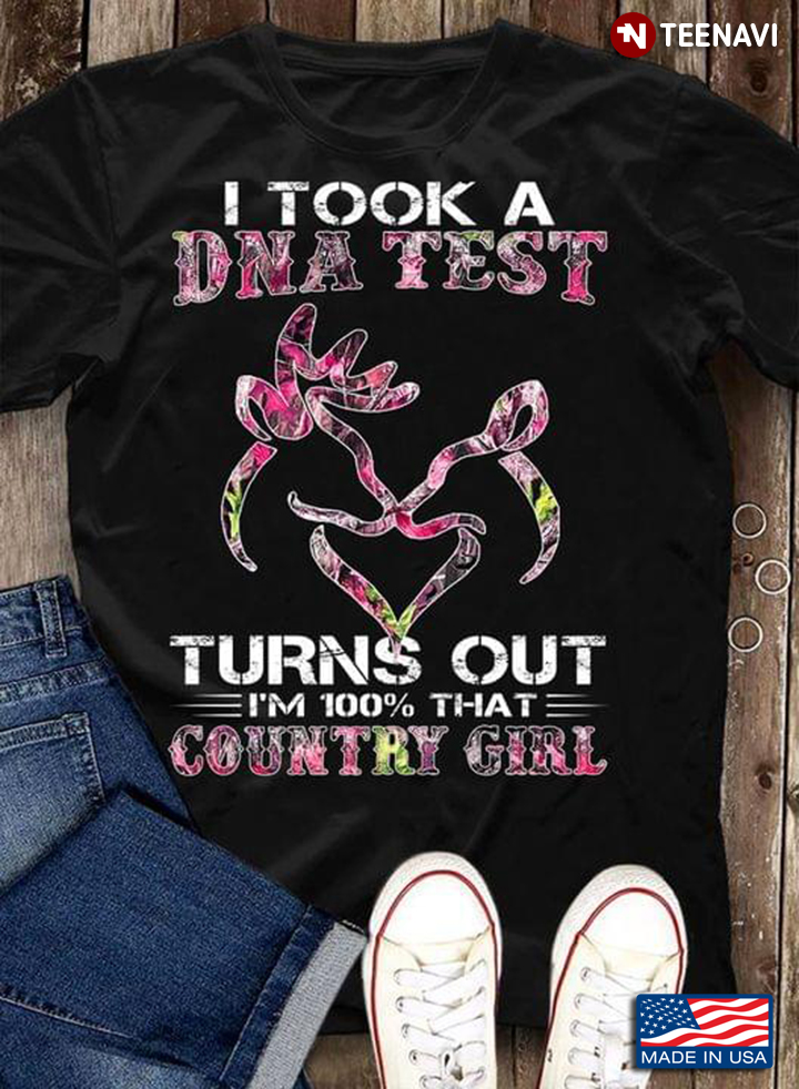 I Took A DNA Test Turns Out I'm 100% That Country Girl