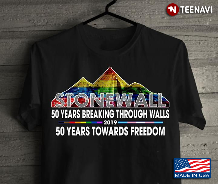 LGBT Stonewall 50 Years Breaking Through Walls 2019 50 Years Towards Freedom
