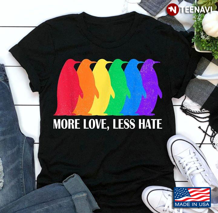 More Love Less Hate LGBT Penguin