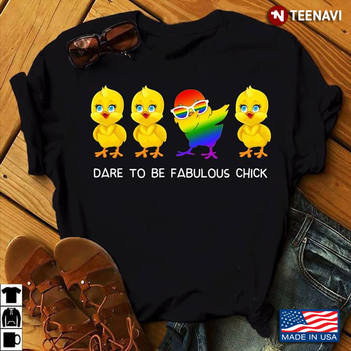 LGBT Dare To  Be Fabulous Chick