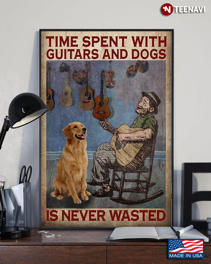 Vintage Old Guitarist & Golden Retriever Time Spent With Guitars And Dogs Is Never Wasted