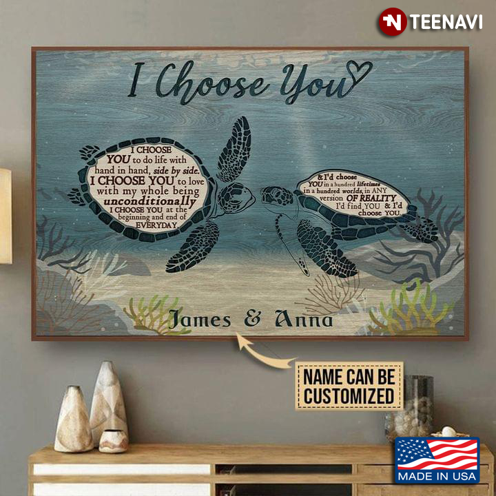 Vintage Customized Name Sea Turtle Couple Typography I Choose You To Do Life With Hand In Hand, Side By Side