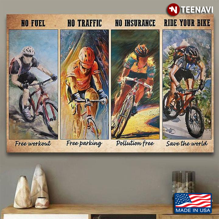 Watercolour Cyclists No Fuel Free Workout No Traffic Free Parking No Insurance Pollution Free Ride Your Bike