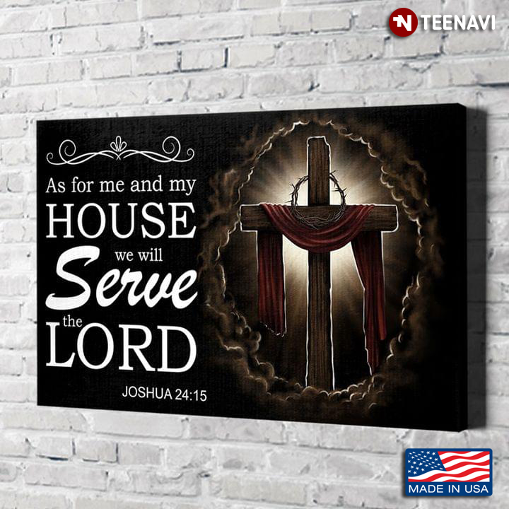 Vintage Joshua 24:15 As For Me And My House We Will Serve The Lord