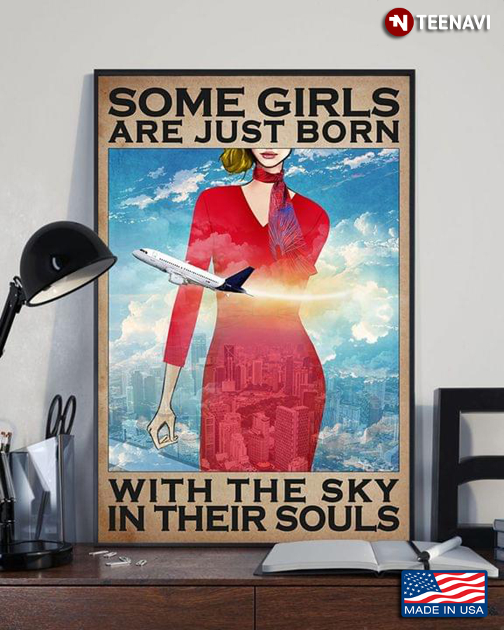 Vintage Flight Attendant With Red Uniform Some Girls Are Just Born With The Sky In Their Souls