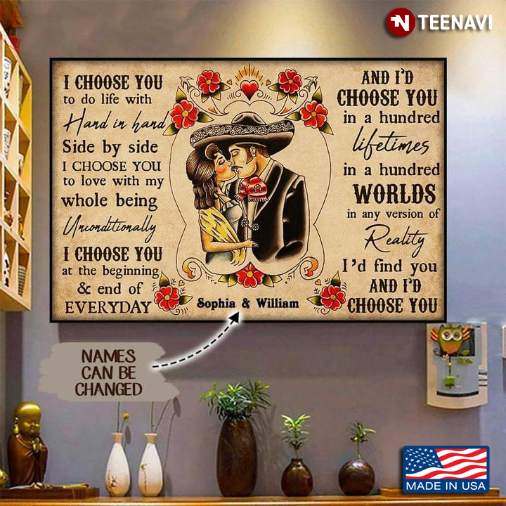 Vintage Customized Name Floral Mexican Couple I Choose You To Do Life With Hand In Hand Side By Side
