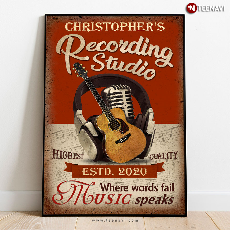 Customized Name & Year Recording Studio Highest Quality Where Words Fail Music Speaks Poster