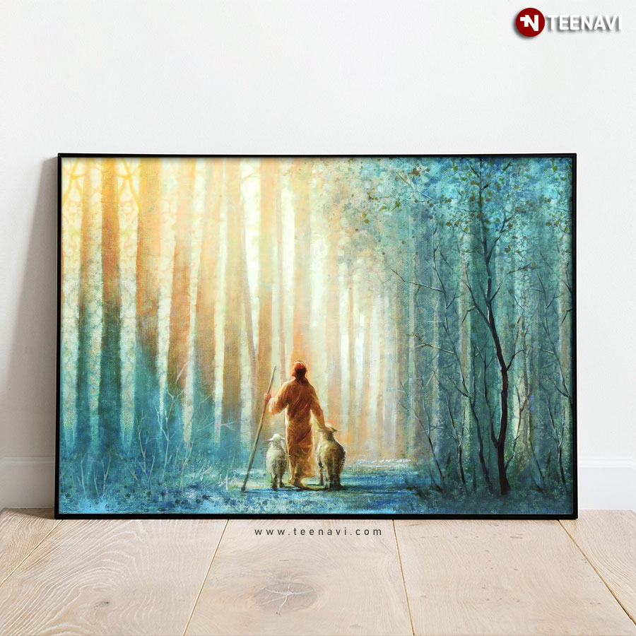 Jesus Christ With Lambs Walking Under The Light In The Forest Poster