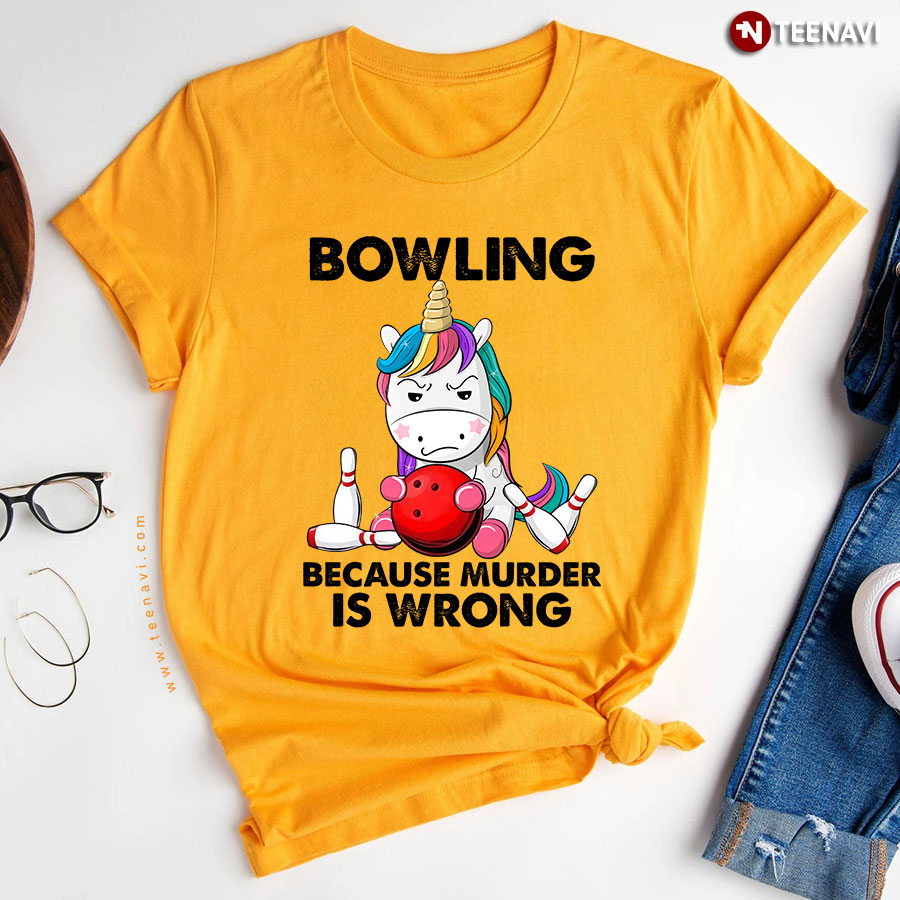 Unicorn Bowling Because Murder Is Wrong