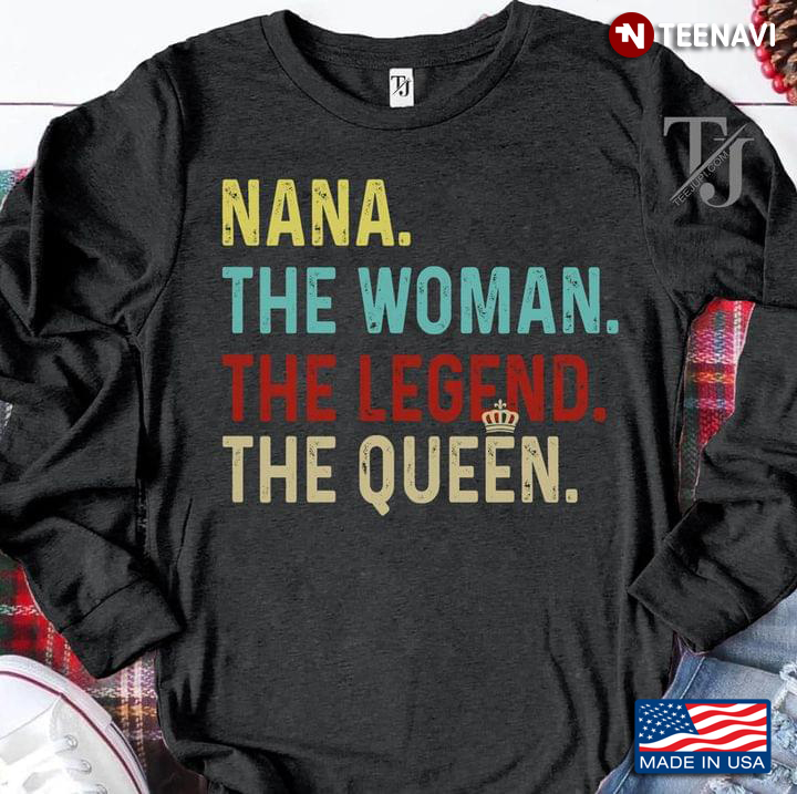 Nana The Woman The Legend The Queen