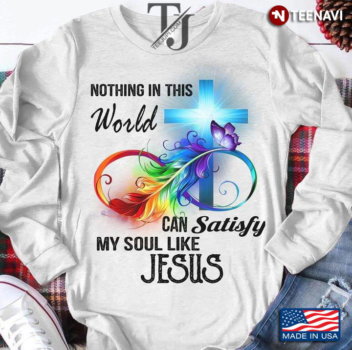 Feather Cross  LGBT Nothing In The World Can Satisfy My Soul Like Jesus