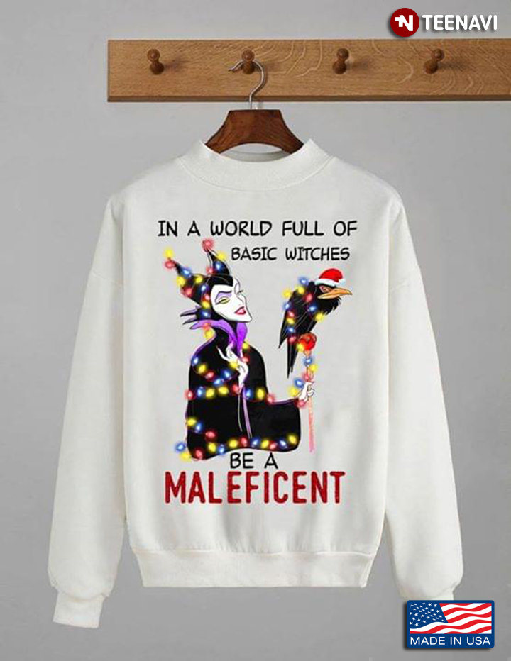 In A World Full Of Basic Witches Be A Maleficent