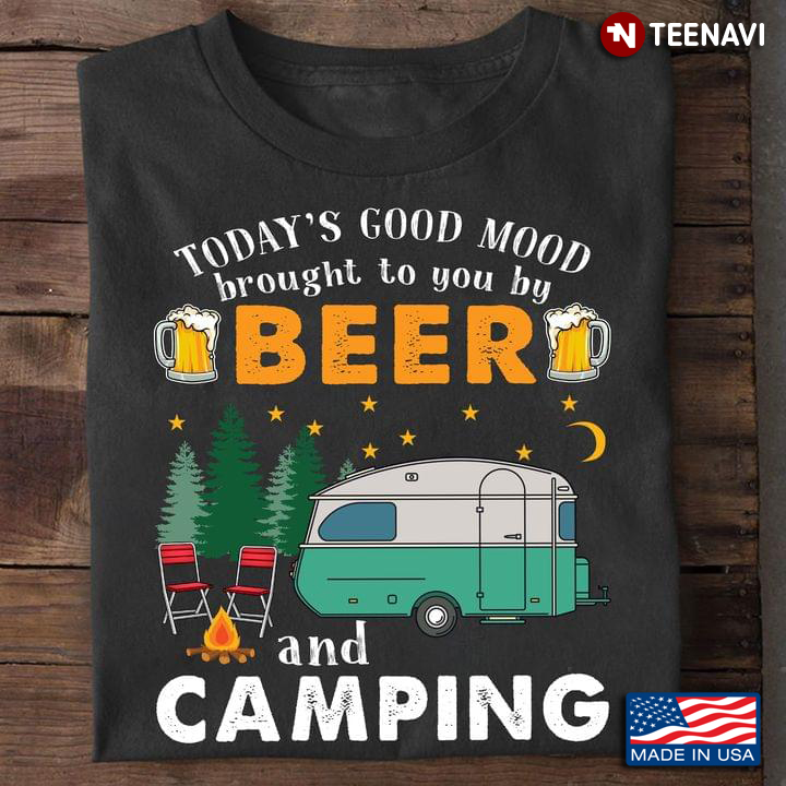 Today’s Good Mood Is Sponsored By Beer and Camping