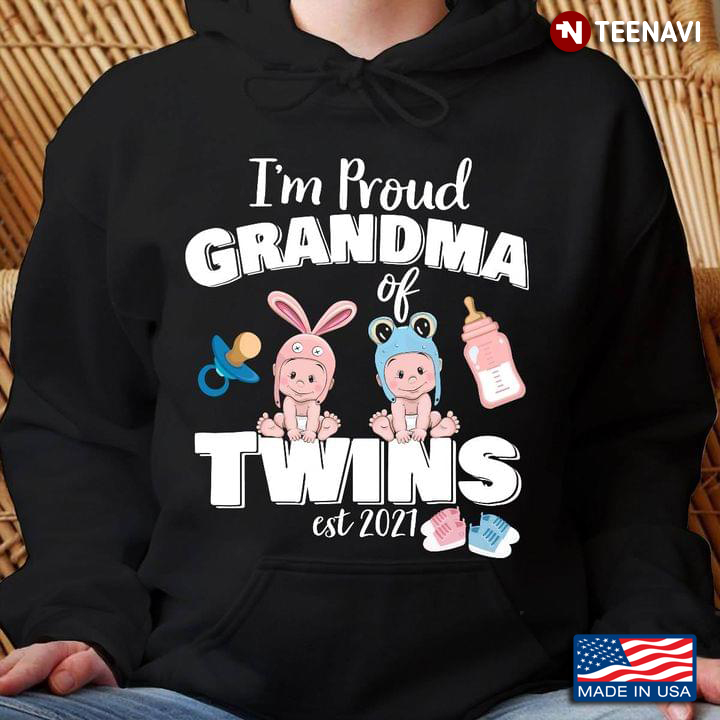 Babies I'm Proud Of Grandma Twins Est 2021