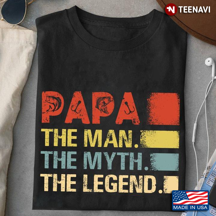 Papa The Man The Myth The Legend New Design