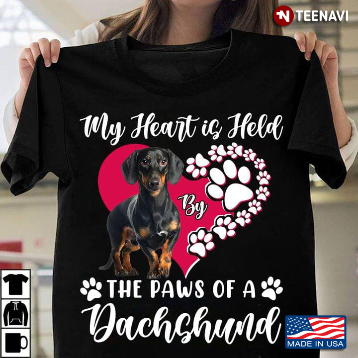 My Heart Is Held The Paws Of A Dachshund