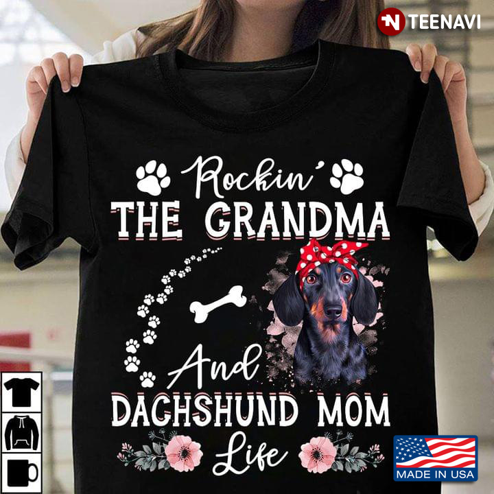 Rockin The Grandma And Dachshund Mom Life