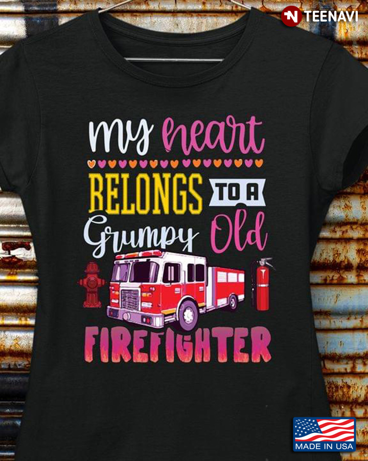Fire Car My Heart Belongs To A  Grumppy Old Firefighter