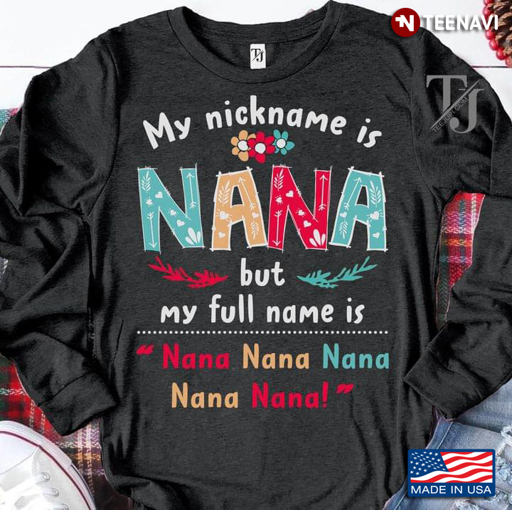 My Nickname Is Nana But My Full Name Is Nana Nana Nana Nana Nana New Version