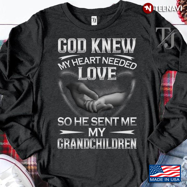 God Knew My Heart Needed Love So He Sent Me My Grandchildren