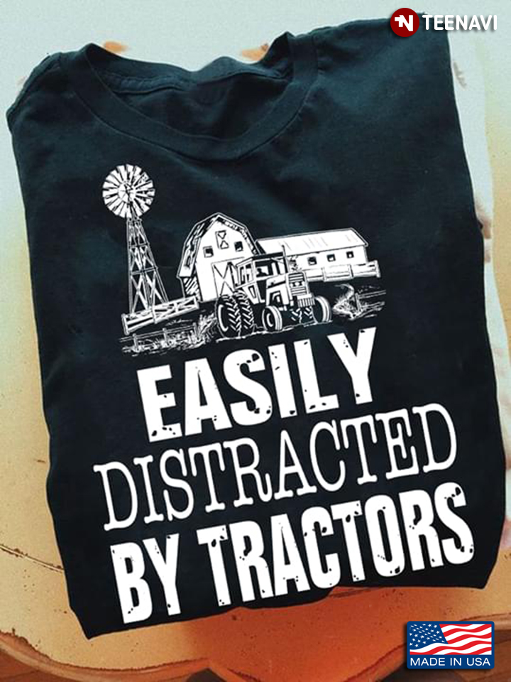 Easily Distracted By Tractors New Version