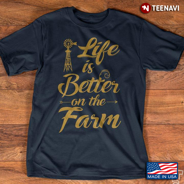 Life Is Better On The Farm New Version