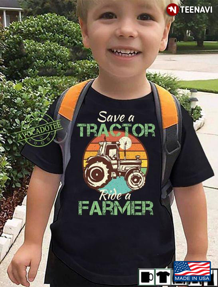 Save A Tractor Ride A Farmer