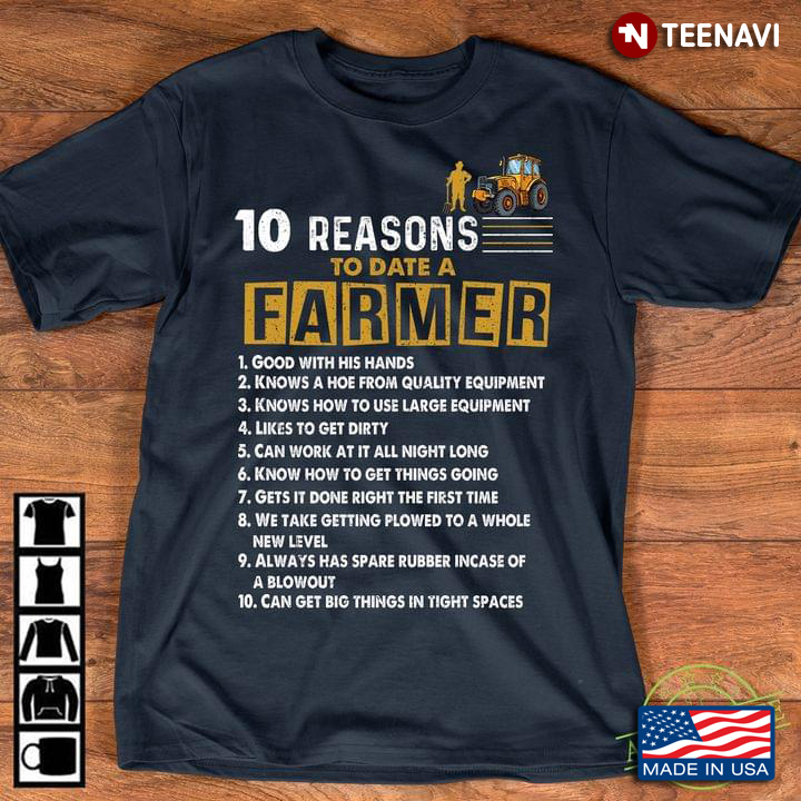 10 Reasons To Date A Farmer Good With His Hands Knows A Hoe From Quality Equipment Knows How
