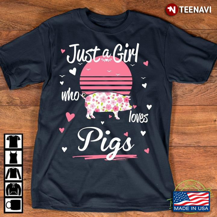 Just A Girl Who Loves Pigs New Version