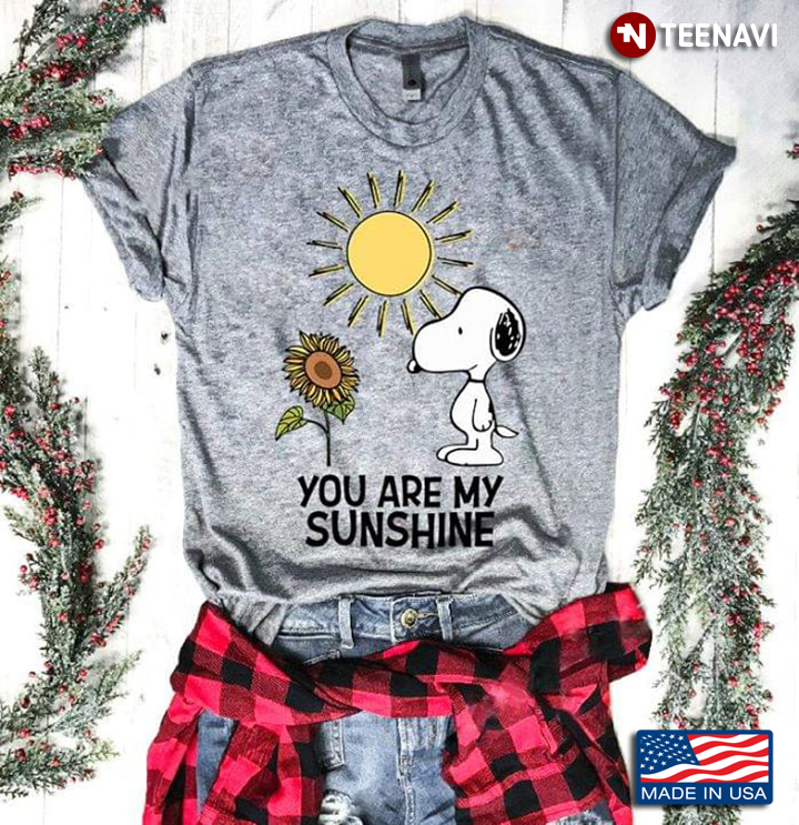 You Are My Sunshine Snoopy Dog New Version