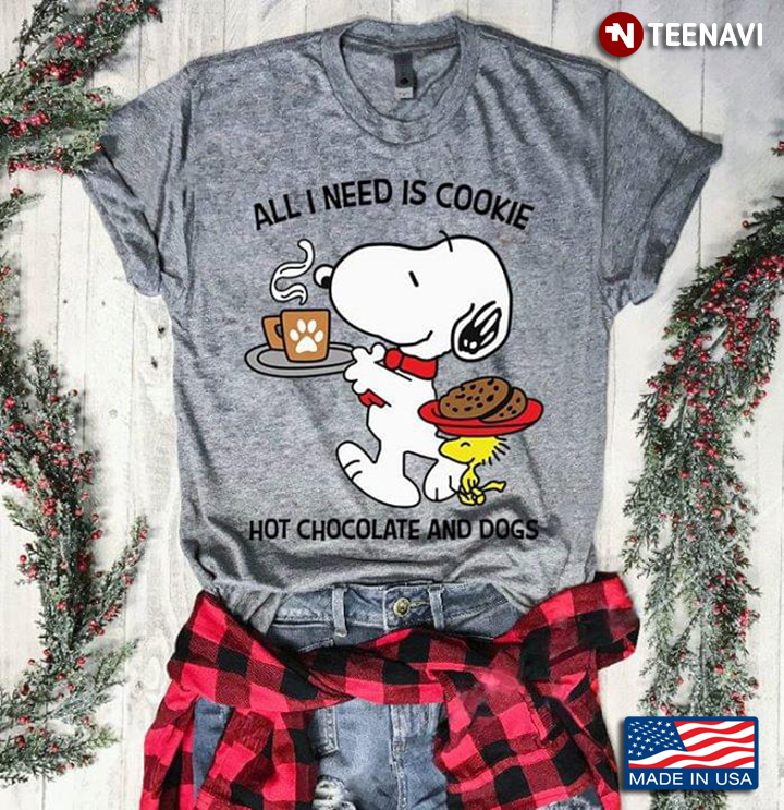 Snoopy And Woodstock All I Need Is Cookie Hot Chocolate And Dogs