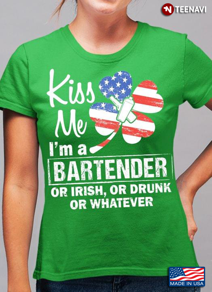 Kiss Me I’m A Bartender Or Irish, Or Drunk Or Whatever Shamrock Flag