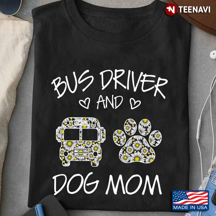 Floral Bus Driver And Dog Mom