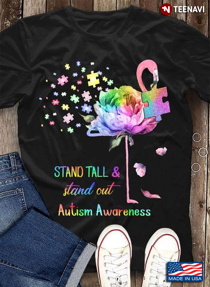 Stand Tall And Stand Out Autism Awareness Flamingo