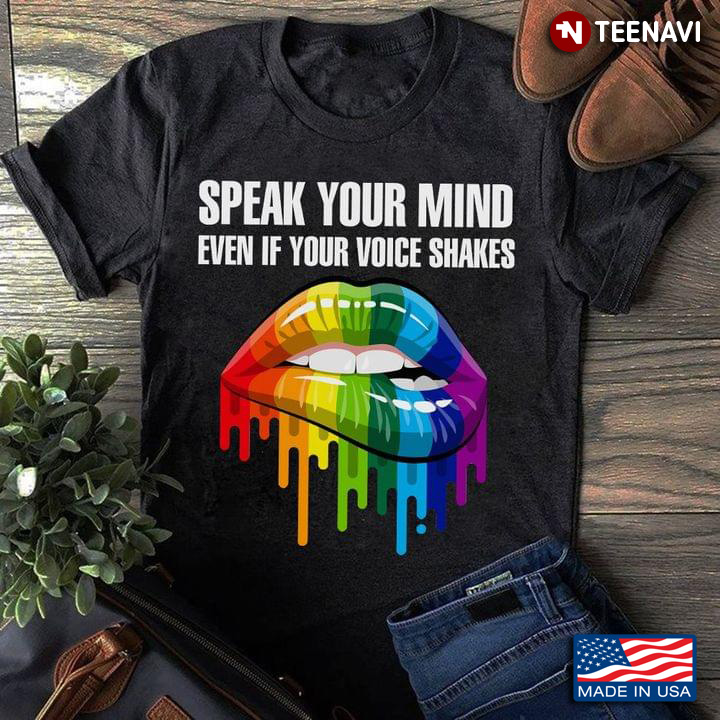 Lips Bite LGBT Speak Your Mind Even If Your Voice Shakes