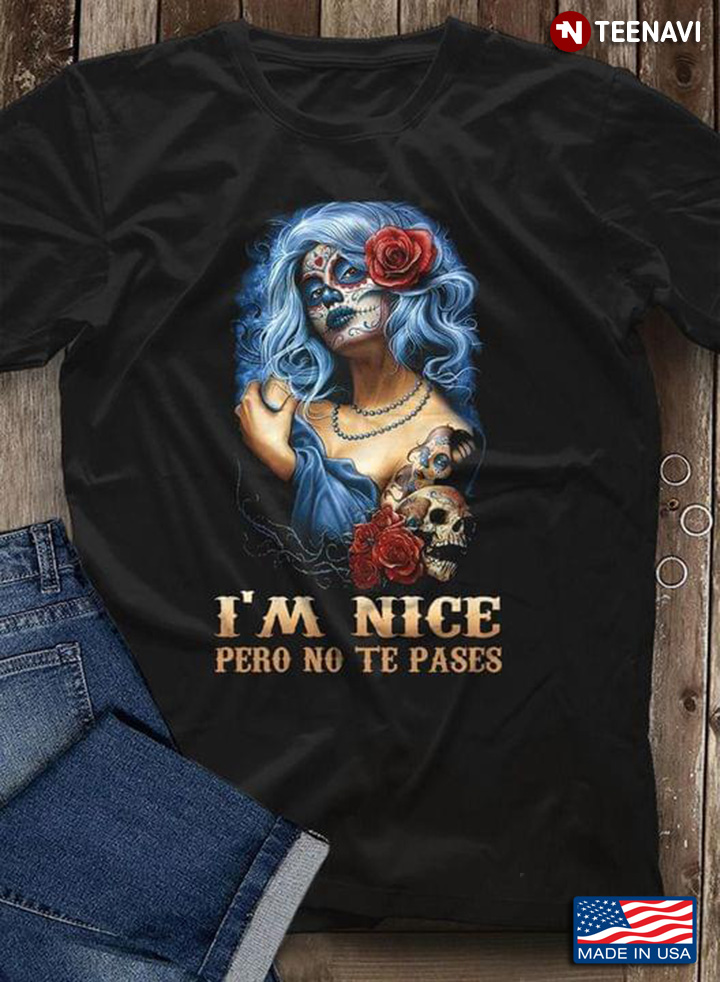 Ladies I'm Nice Pero No Te Pases