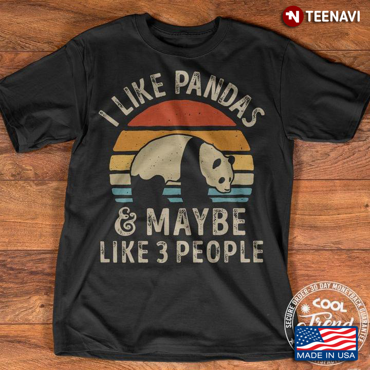 I Like Pandas & Maybe Like 3 People Vintage
