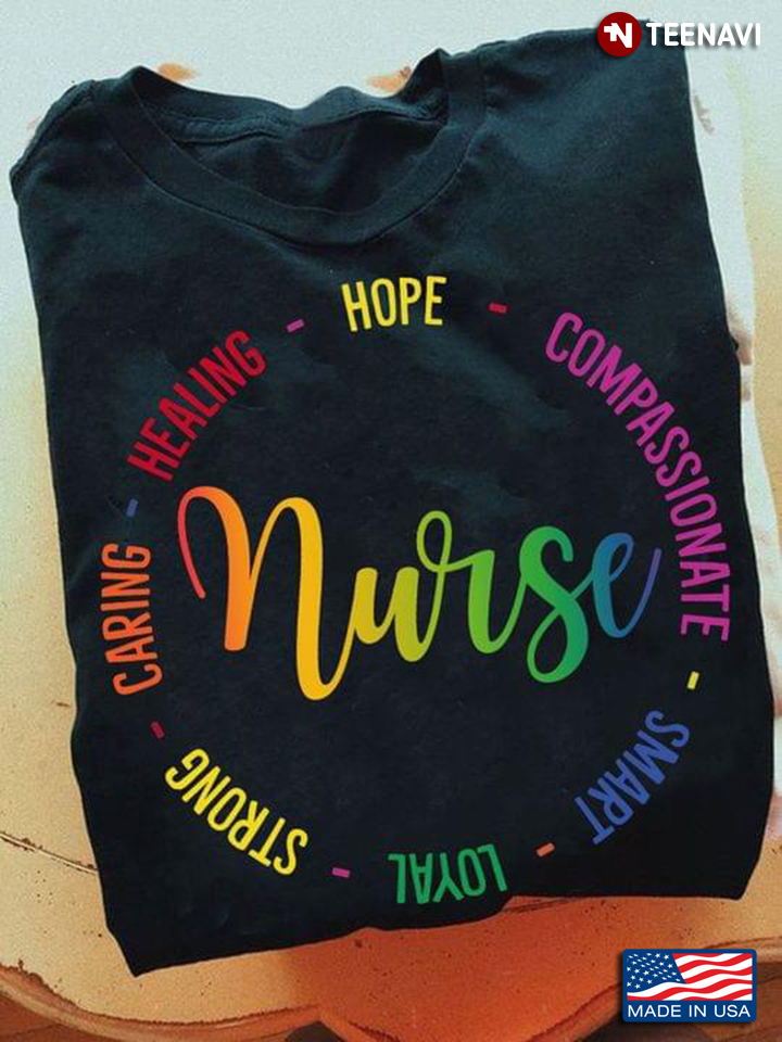 Nurse Hope Compassionate Smart Loyal Strong Caring Healing