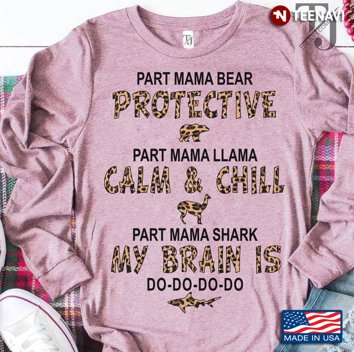 Part Mama Bear Protective Part Mama Llama Calm & Chill Part Mama Shark My Brain Is Do-Do-Do-Do New