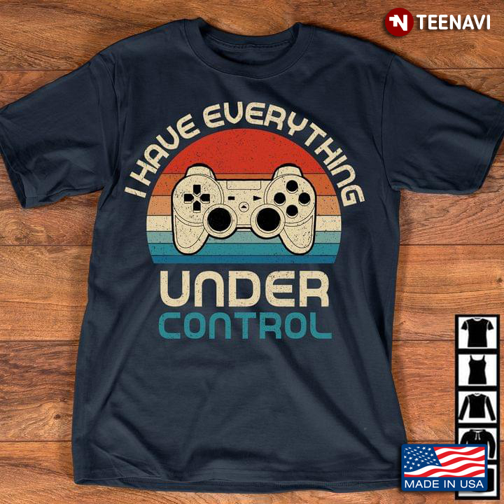 I Have Everything Under Control Game Vintage
