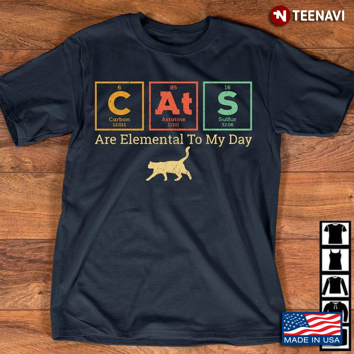 Cats Are Elemental To My Day Chemistry