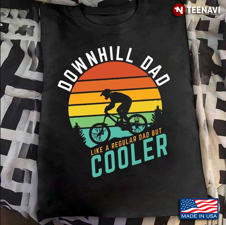 Downhill Dad Like A Regular Dad But Cooler Vintage