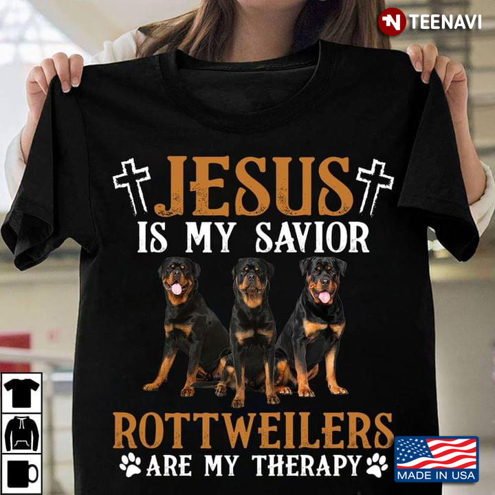 Jesus Is My Savior Rottweilers Are My Thepary