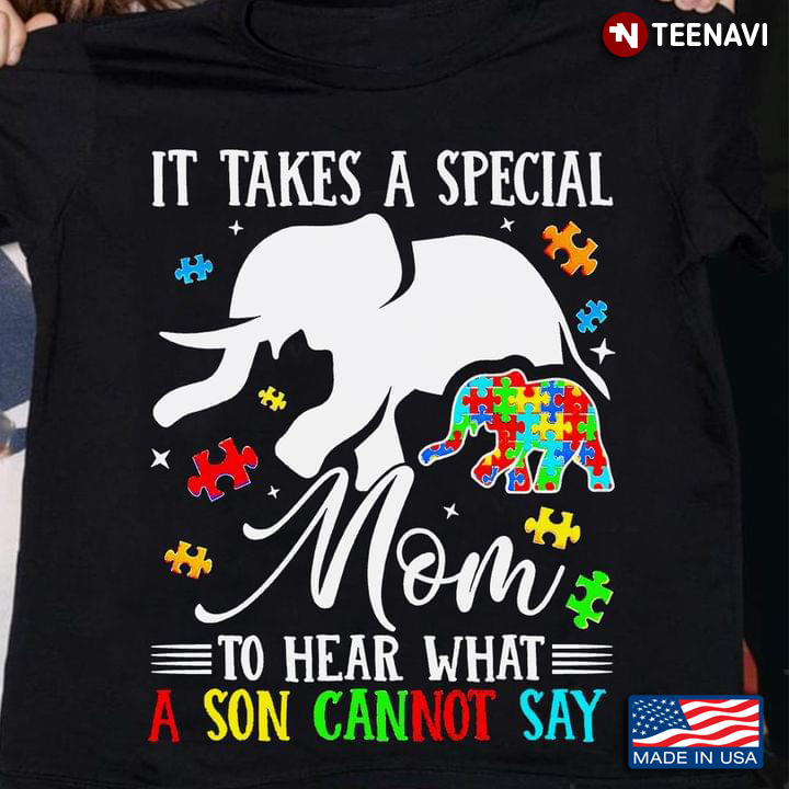 It Takes A Special Mom To Hear What A Son Cannot Say Elephants Mom And Child Autism Awareness