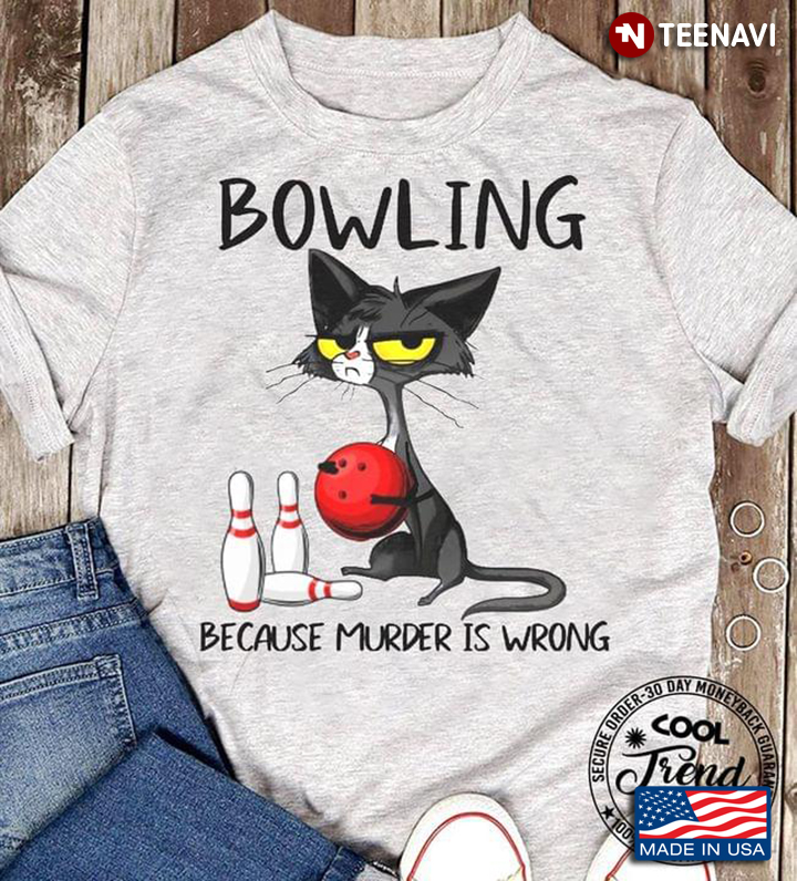 Bowling Because Murder Is Wrong Grumpy Cat