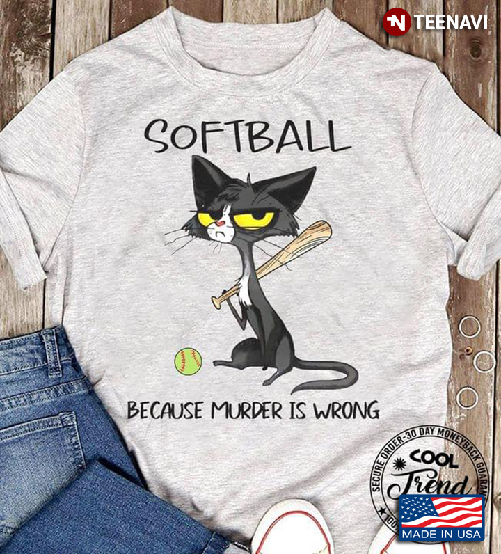 Softball Because Murder Is Wrong Grumpy Cat